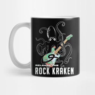 Release the rock kraken Mug